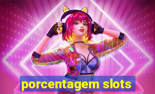 porcentagem slots